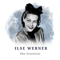 Ilse Werner - Ilse Werner - The Essential