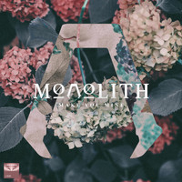 Monolith - Make You Mine
