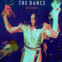 The Dance - Do Dada