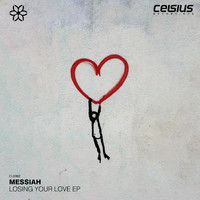 Messiah - Losing Your Love EP