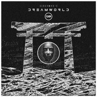 Screamarts - Dreamworld EP