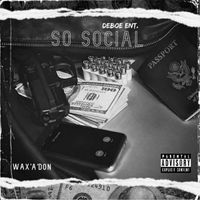 Wax'A'Don - So Social