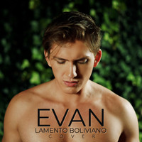 Evan - Lamento Boliviano (Cover)