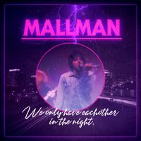 Mark Mallman - We Only Have Each Other in the Night (Explicit)