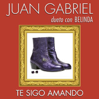 Juan Gabriel, Belinda - Te Sigo Amando