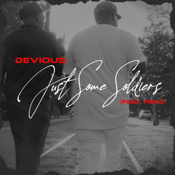 Devious - Just Some Soldiers