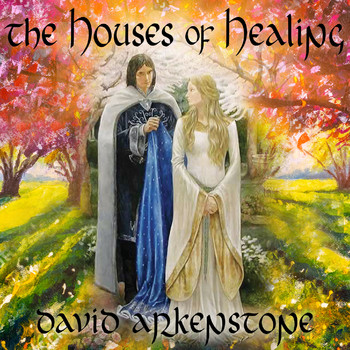 David Arkenstone - The Houses of Healing