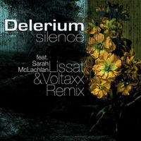 Delerium Featuring Sarah McLachlan - Silence (Lissat & Voltaxx Remix)