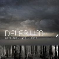 Delerium featuring Michael Logen - Days Turn Into Nights (Remixes)