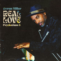 Byron Miller - Real Love Psychobass 3 (Explicit)