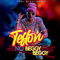Teflon - No Beggy Beggy