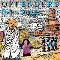 The Offenders - Endless Struggle (Millennium Edition [Explicit])