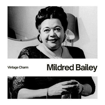 Mildred Bailey - Mildred Bailey (Vintage Charm)