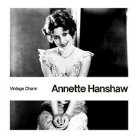 Annette Hanshaw - Annette Hanshaw (Vintage Charm)