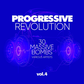 Various Artists - Progressive Revolution (30 Massive Bombs), Vol. 4 (Explicit)
