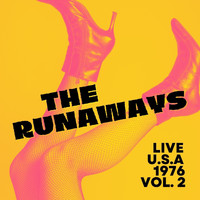 The Runaways - The Runaways Live, U.S.A., 1976, vol. 2