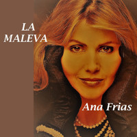 Ana Frías - La Maleva