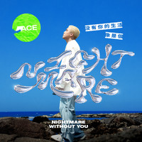 Ace - Nightmare Without You
