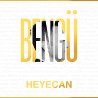 Bengü - Heyecan