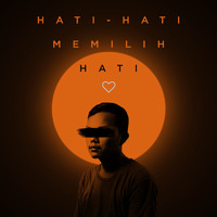 Gari - Hati-Hati Memilih Hati