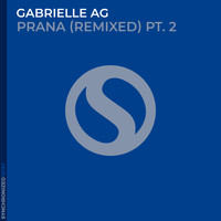 Gabrielle Ag - Prana (Remixed) Pt. 2