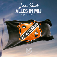 Jan Smit - Alles In Mij (Leeft Voor Volendam)