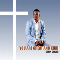 Sean David - You Are Great and Kind