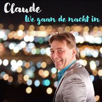 Claude - We gaan de nacht in