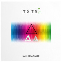 La Claud - mamaG (Explicit)