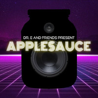 Dr. E - Applesauce