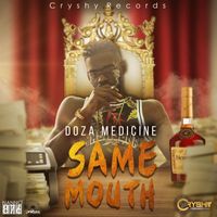Doza Medicine - Same Mouth