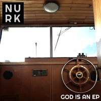 Nurk - God Is an EP (Explicit)