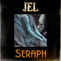 Jel - Seraph