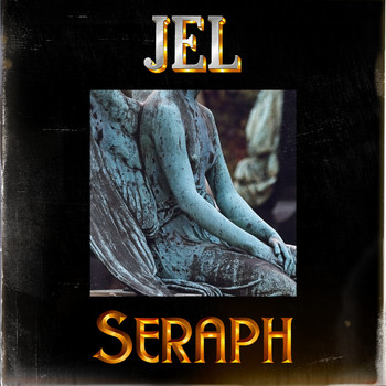 Jel - Seraph