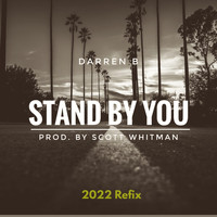 Darren B - Stand by You (2022 Refix)