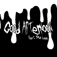 Penguin - Good Afternoon (Explicit)