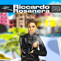 Riccardo - Rosanera (Explicit)