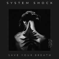 System Shock - Save Your Breath