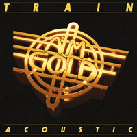 Train - AM Gold (Acoustic)
