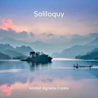 Kirsten Agresta Copely - Soliloquy