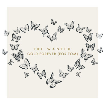 The Wanted - Gold Forever (For Tom)