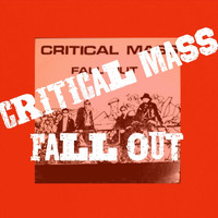 Critical Mass - Fall Out
