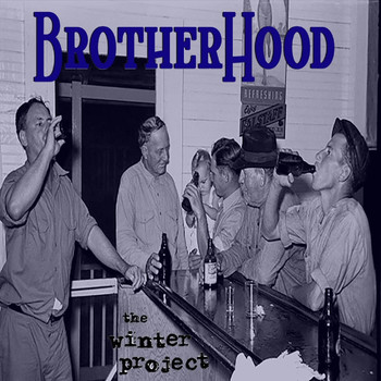 The Winter Project - Brotherhood