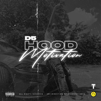 D5 - Hood Motivation (Explicit)