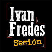 Iván Fredes - Sesión