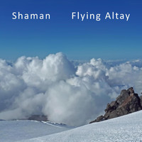 Shaman - Flying Altay