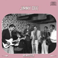 Jimmy Dee - Henrietta