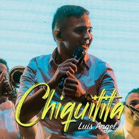Luis Angel - Chiquitita