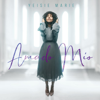 Yeisie Marie - Amado Mio