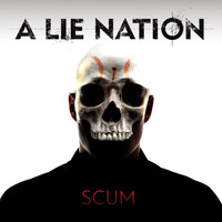 A Lie Nation - Scum